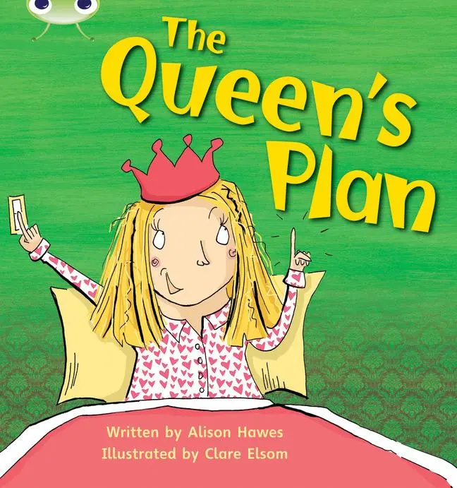 Cover: 9781408260616 | Bug Club Phonics - Phase 3 Unit 9: The Queen's Plan | Alison Hawes