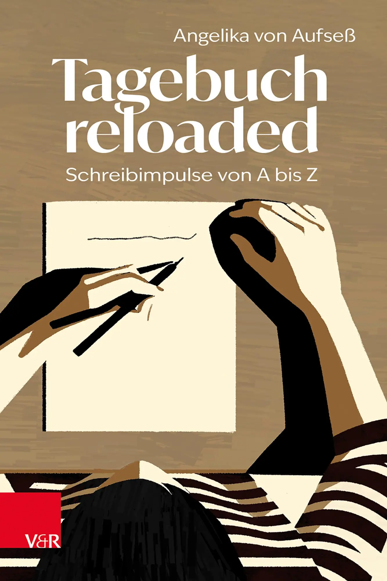 Cover: 9783525400616 | Tagebuch reloaded | Schreibimpulse von A bis Z | Angelika von Aufseß