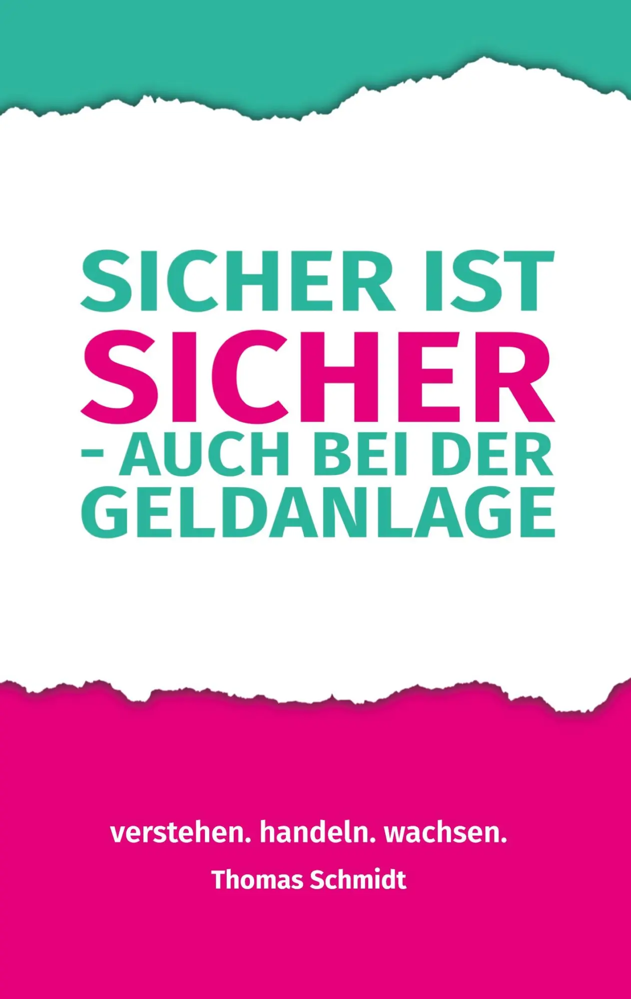 Cover: 9783695170616 | Sicher ist sicher - auch bei der Geldanlage | Thomas Schmidt | Buch
