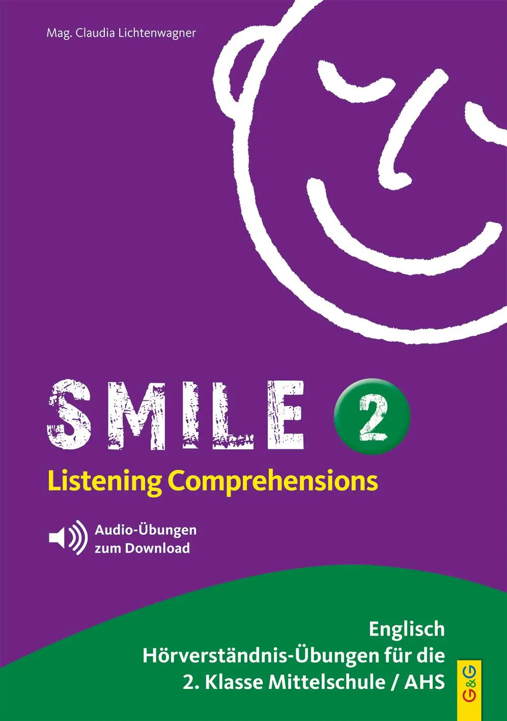 Cover: 9783707420616 | Smile - Listening Comprehension 2 mit CD | Claudia Lichtenwagner