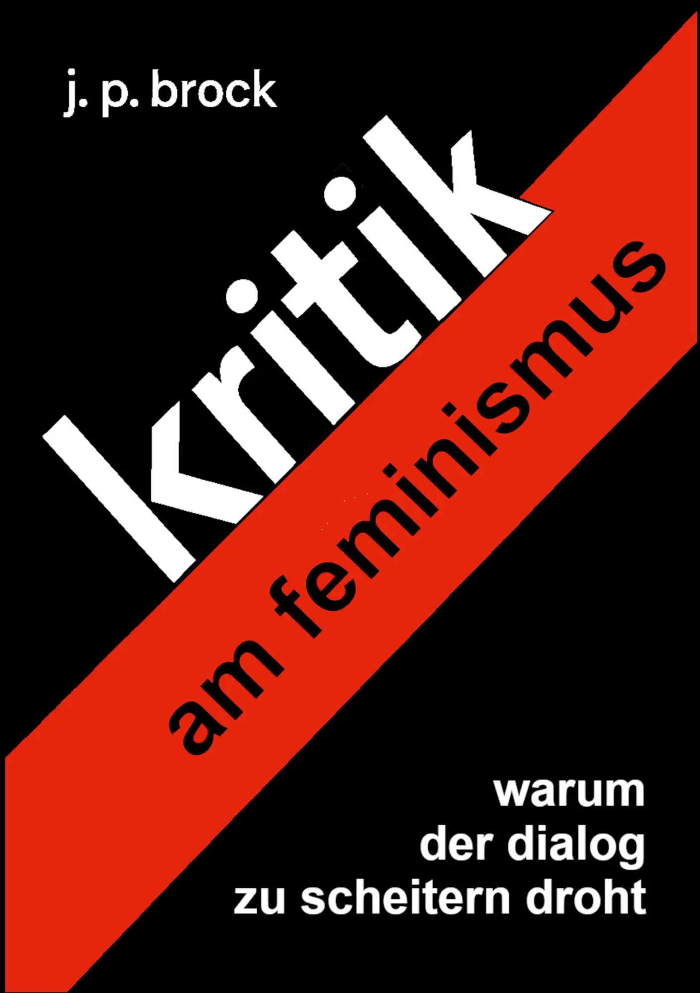Cover: 9783769350616 | Kritik am Feminismus | Warum der Dialog zu scheitern droht | Brock