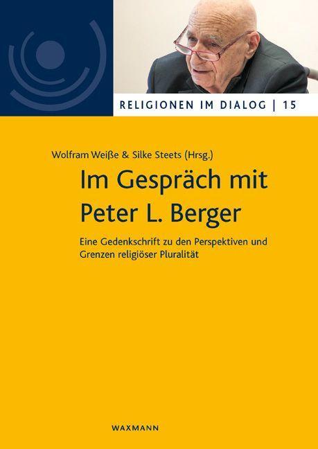 Cover: 9783830940616 | Im Gespräch mit Peter L. Berger | Wolfram Weiße | Taschenbuch | 128 S.