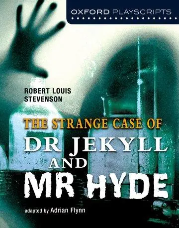 Cover: 9780198310716 | Flynn, A: Oxford Playscripts: Jekyll and Hyde | Adrian Flynn | Buch
