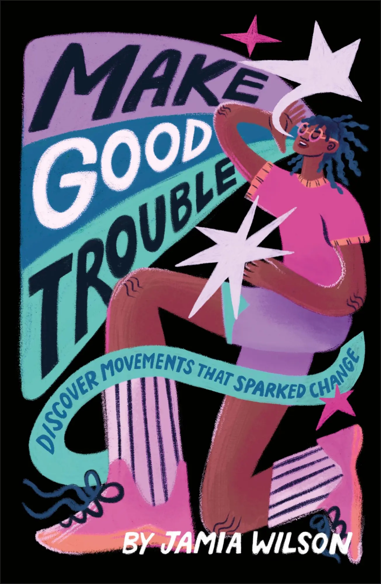 Cover: 9780241630716 | Make Good Trouble | Discover Movements That Sparked Change | Wilson