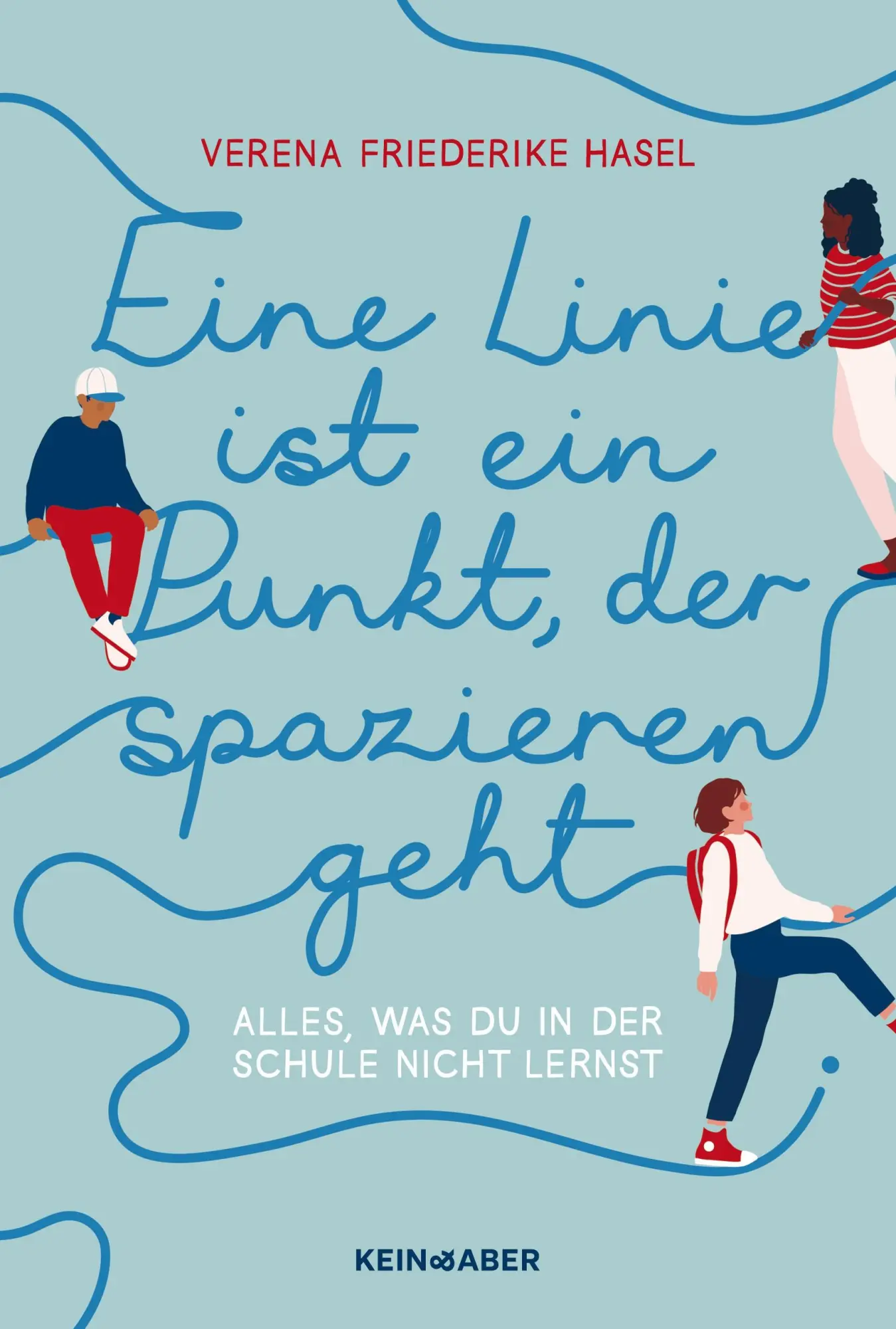 Cover: 9783036950716 | Eine Linie ist ein Punkt, der spazieren geht | Verena Friederike Hasel