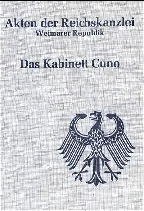 Cover: 9783486410716 | Akten der Reichskanzlei, Weimarer Republik / Das Kabinett Cuno...