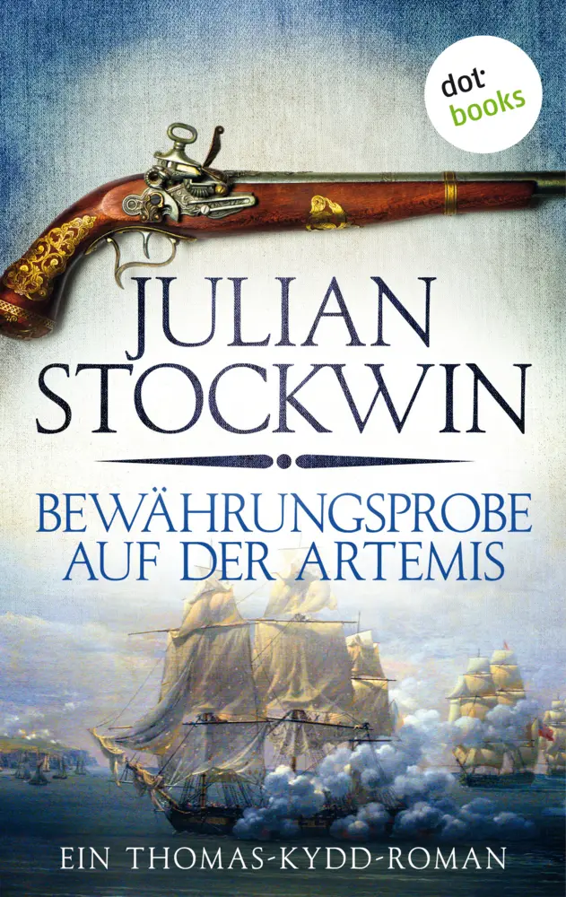 Cover: 9783693320716 | Bewährungsprobe auf der Artemis | Ein Thomas-Kydd-Roman - Band 2