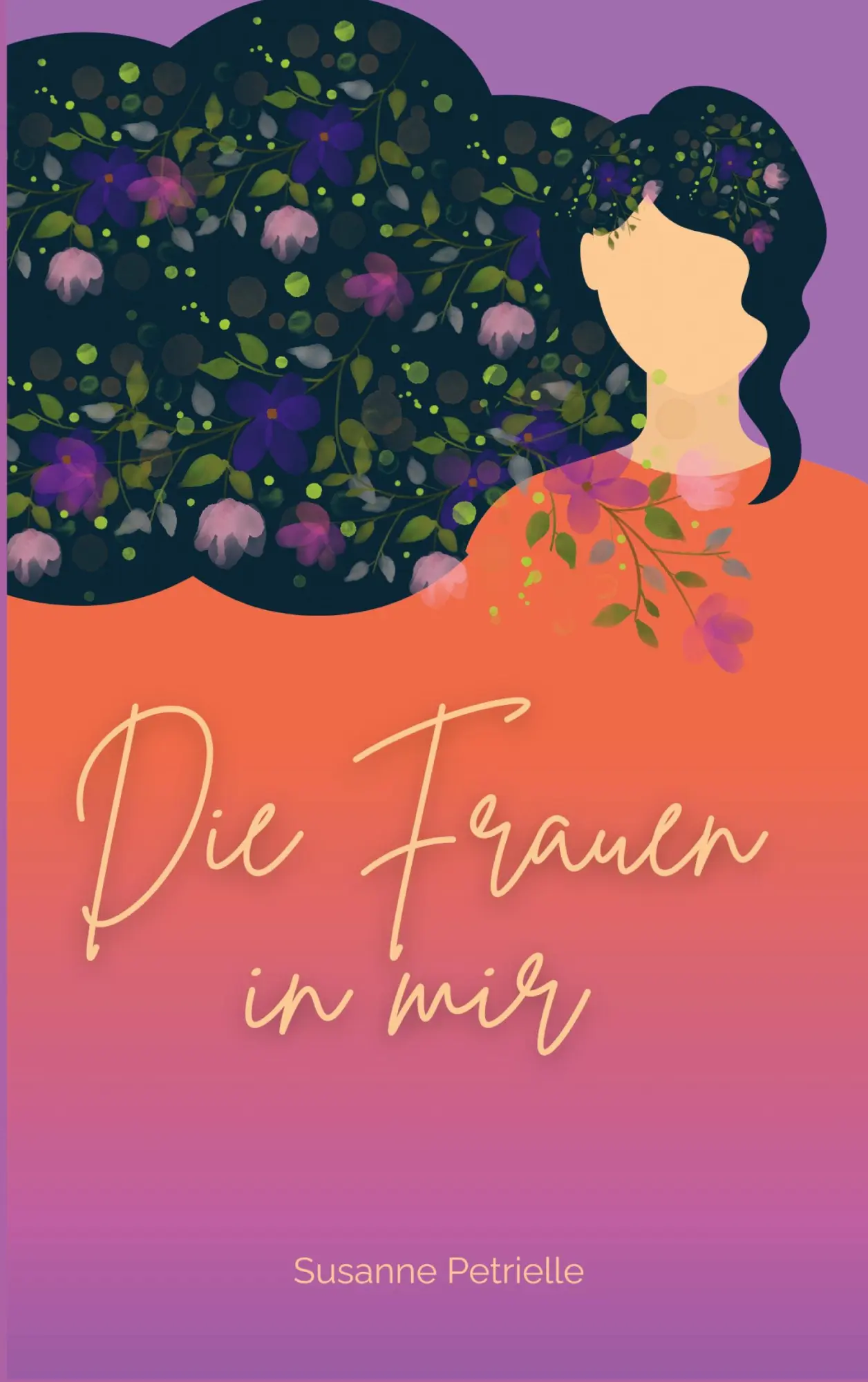 Cover: 9783695160716 | Die Frauen in mir | Susanne Petrielle | Taschenbuch | 166 S. | Deutsch