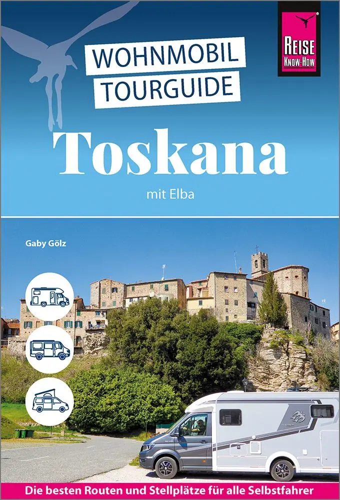 Cover: 9783831780716 | Reise Know-How Wohnmobil-Tourguide Toskana mit Elba | Gaby Gölz | Buch