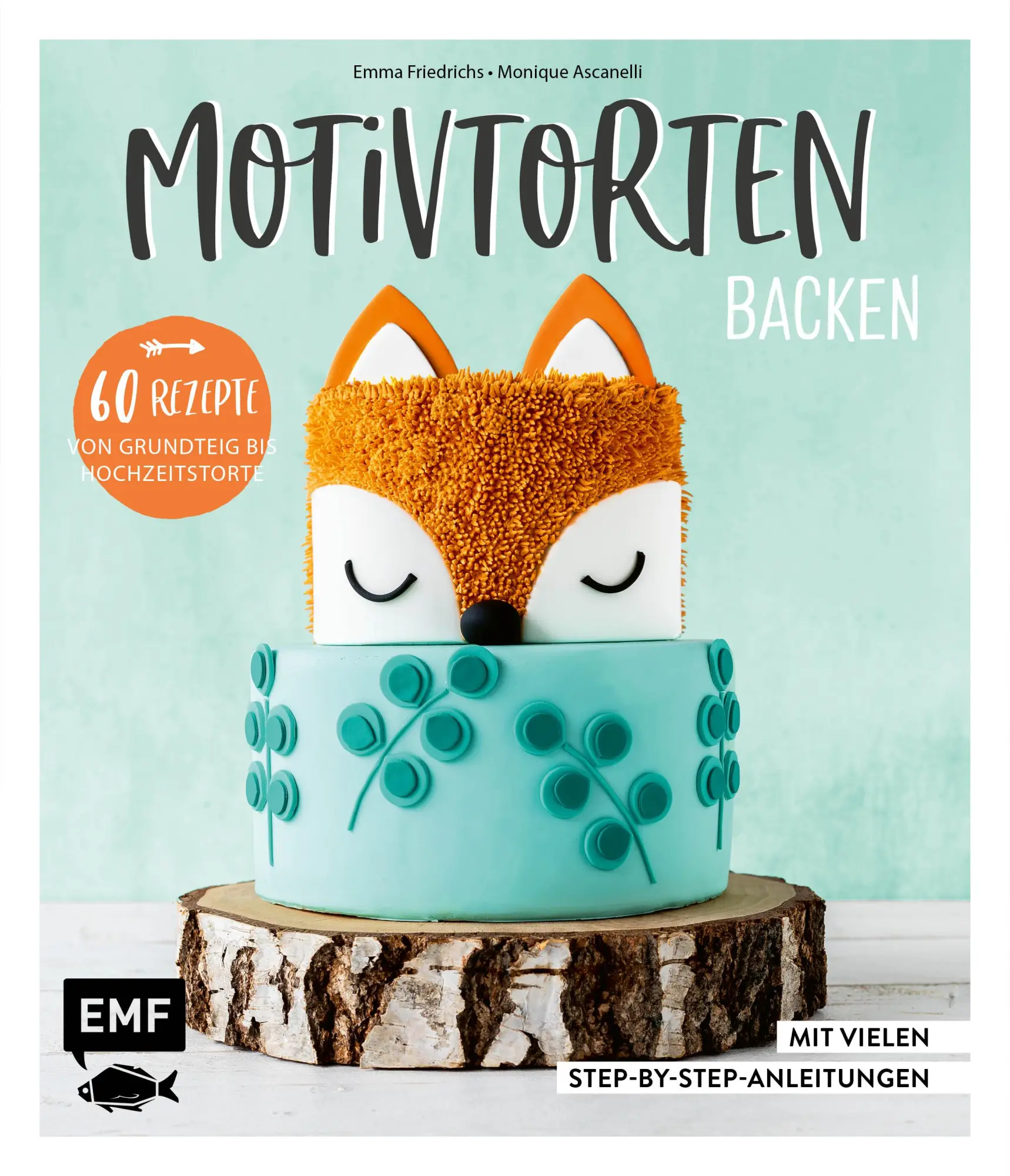 Cover: 9783960930716 | Motivtorten backen | Monique Ascanelli (u. a.) | Buch | 192 S. | 2018