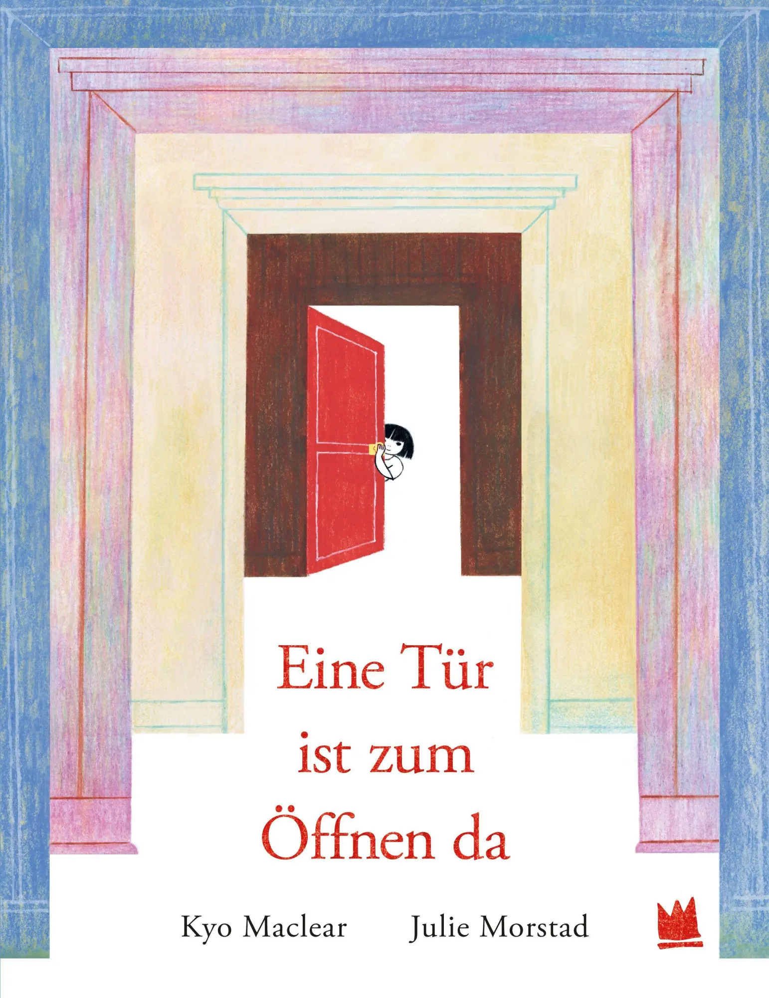 Cover: 9783968260716 | Eine Tür ist zum Öffnen da | Kyo Maclear | Buch | 56 S. | Deutsch