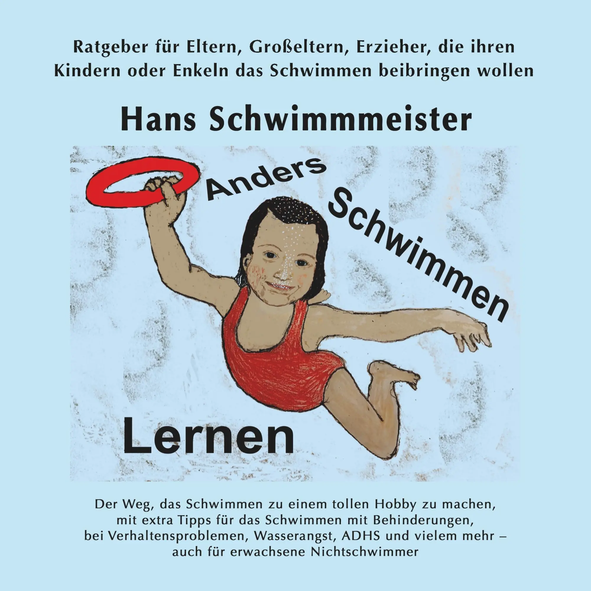 Cover: 9783347040816 | Anders Schwimmen Lernen | Hans Schwimmmeister | Taschenbuch | 52 S.