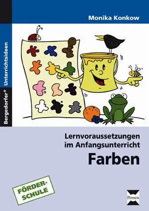 Cover: 9783403230816 | Farben, m. 1 Beilage | Förderschule. 1. Klasse | Monika Konkow | Buch