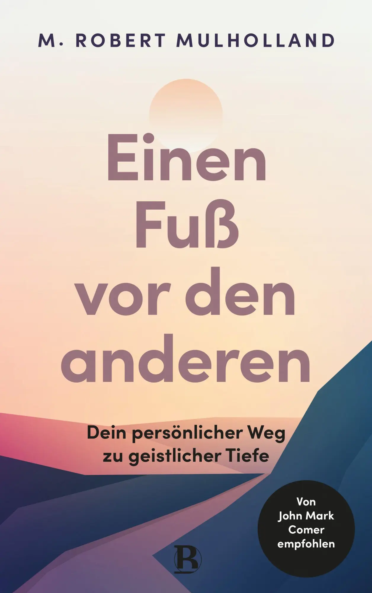 Cover: 9783417020816 | Einen Fuß vor den anderen | Dein persönlicher Weg zu geistlicher Tiefe