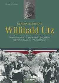 Cover: 9783803500816 | Generalleutnant Willibald Utz | Roland Kaltenegger | Buch | 160 S.