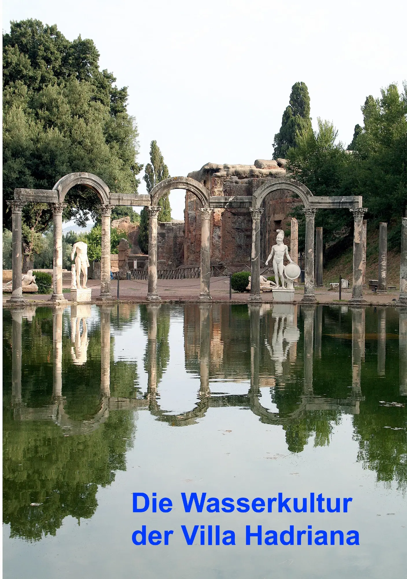 Cover: 9783833440816 | Die Wasserkultur der Villa Hadriana | V. | Taschenbuch | 536 S. | 2009