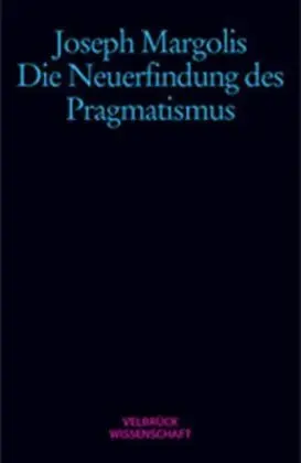 Cover: 9783934730816 | Die Neuerfindung der Pragmatismus | Joseph Margolis | Taschenbuch