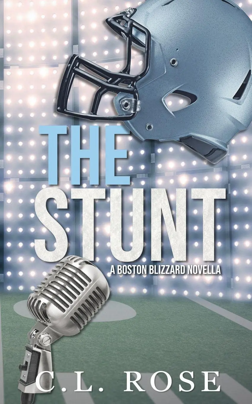 Cover: 9798990660816 | The Stunt | A Boston Blizzard Novella | C. L. Rose | Taschenbuch