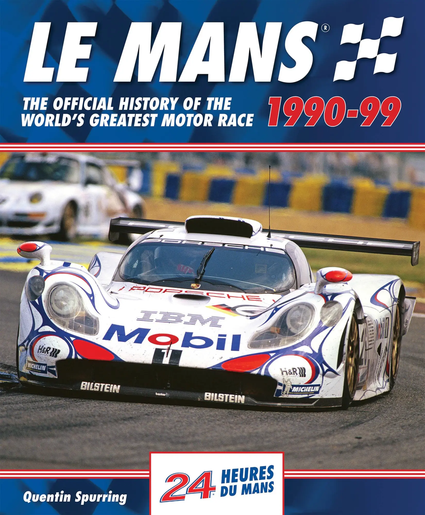 Cover: 9780992820916 | Le Mans 1990-99: The Official History of the World's Greatest Motor...