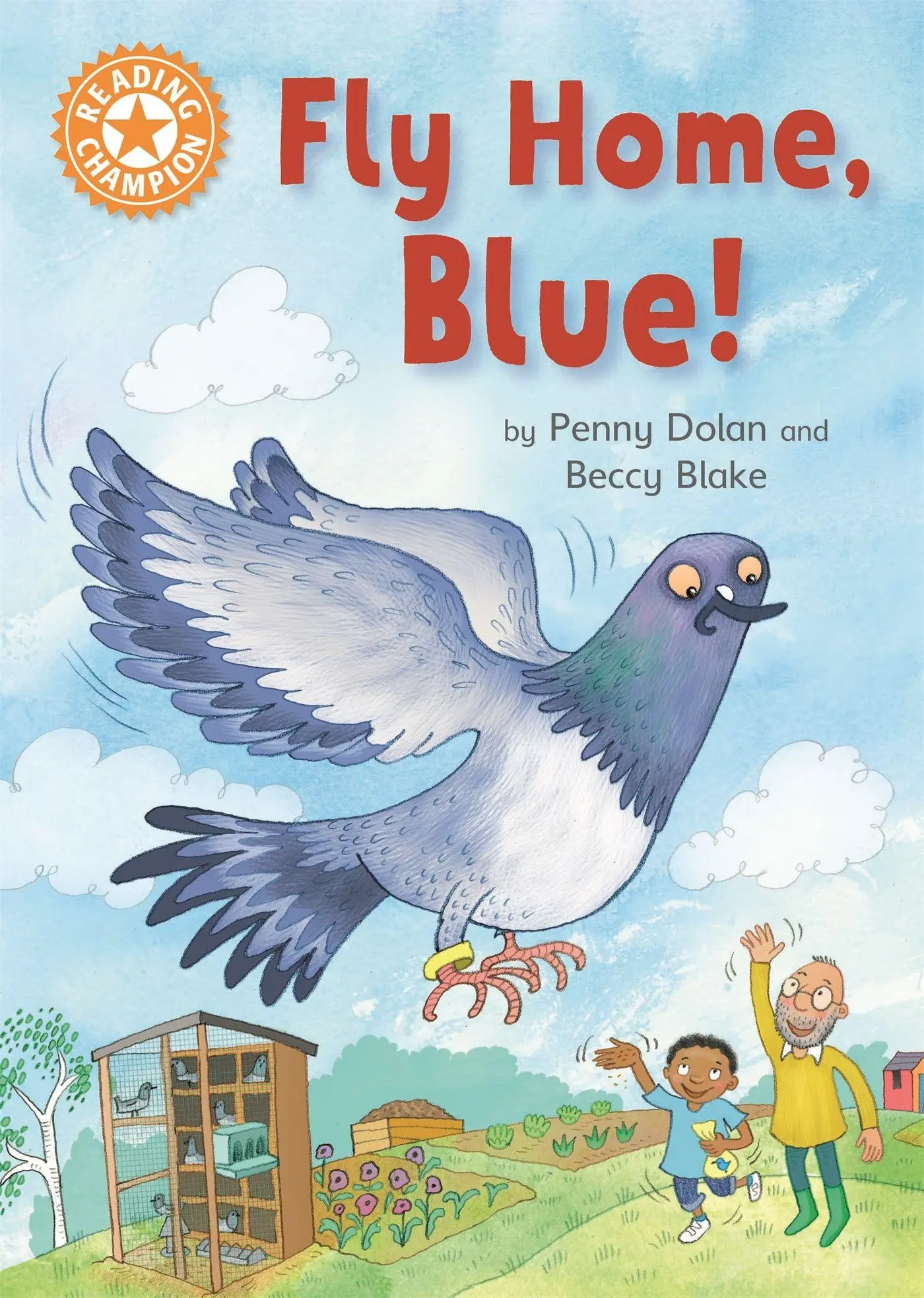 Cover: 9781445170916 | Reading Champion: Fly Home, Blue! | Independent Reading Orange 6