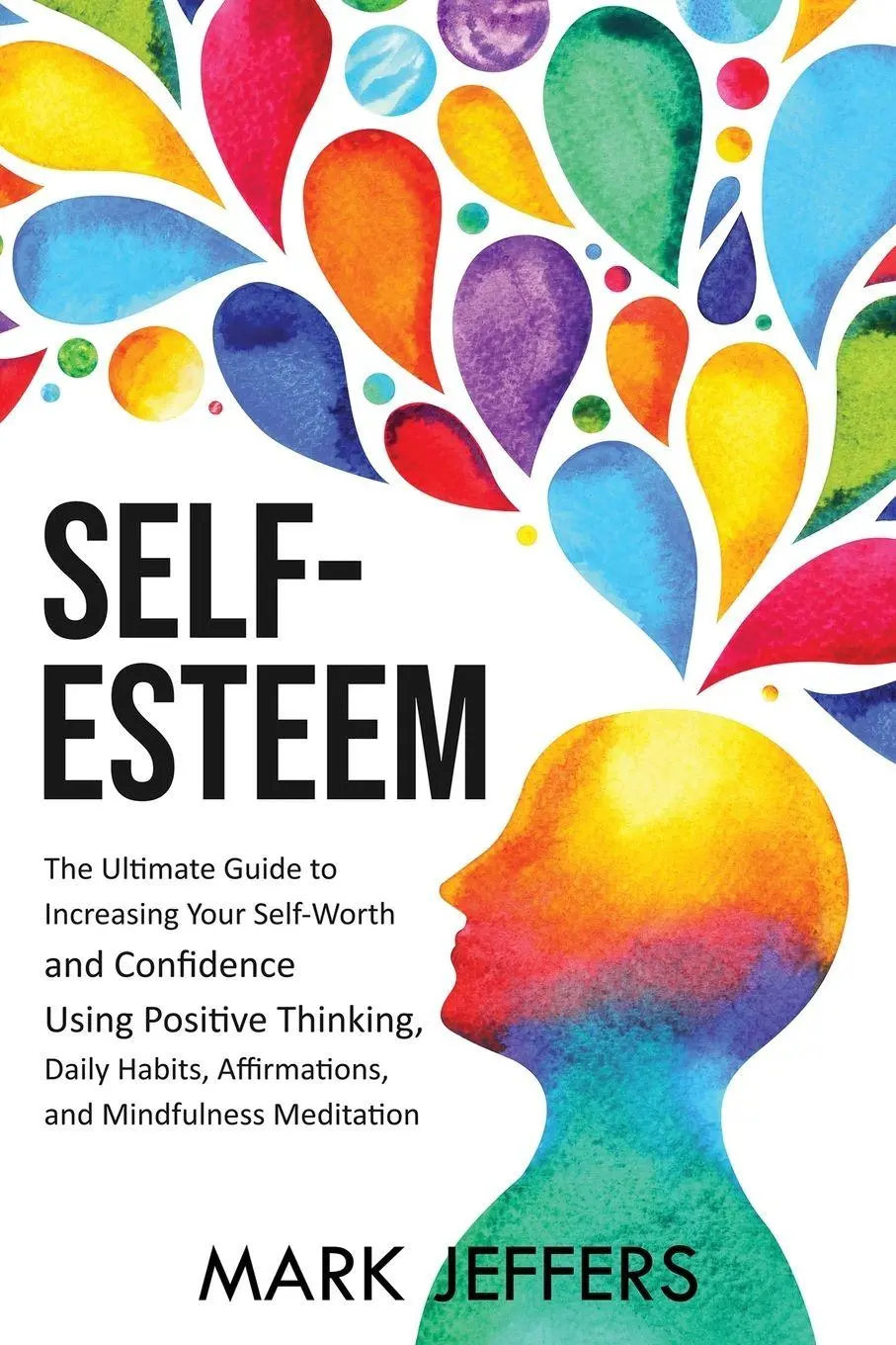 Cover: 9781637160916 | Self-Esteem | Mark Jeffers | Taschenbuch | Kartoniert / Broschiert