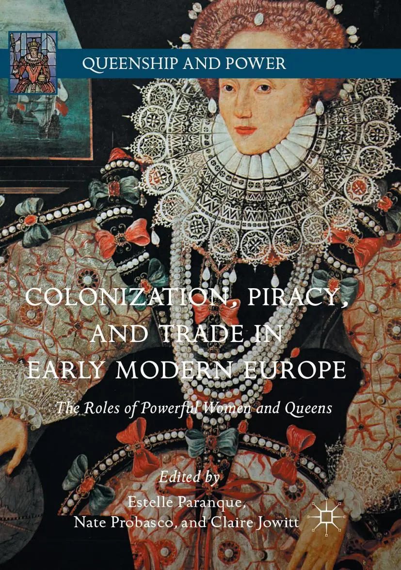 Cover: 9783319860916 | Colonization, Piracy, and Trade in Early Modern Europe | Taschenbuch