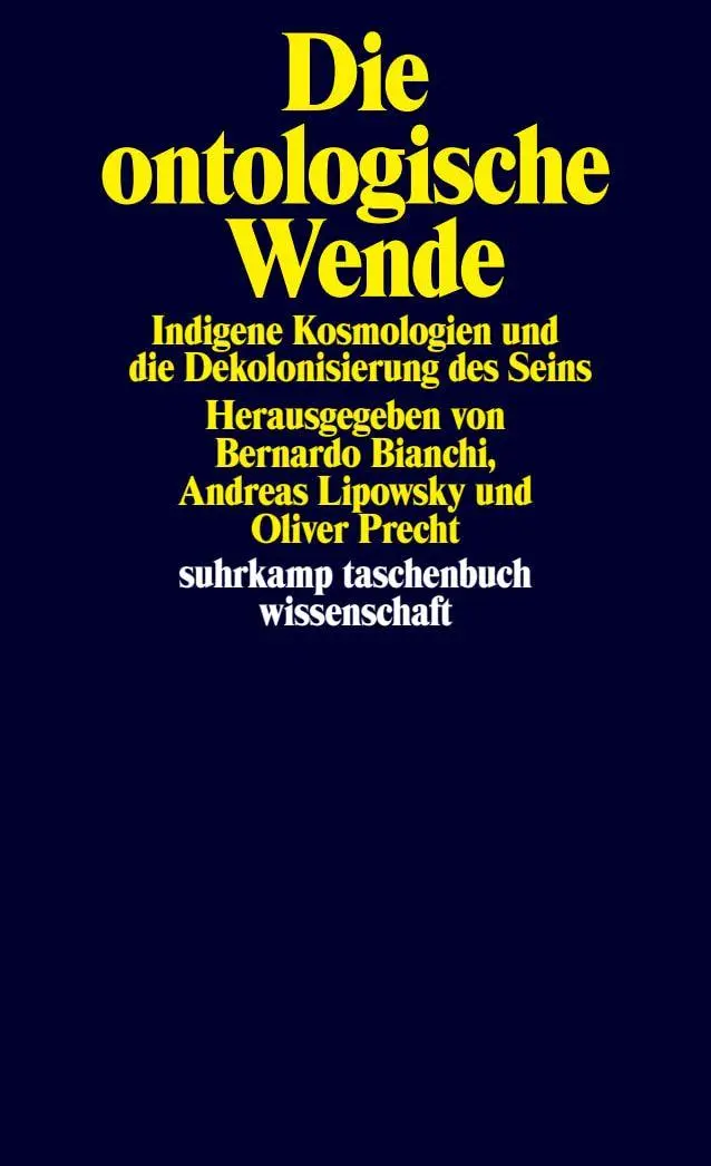 Cover: 9783518300916 | Die ontologische Wende | Bernardo Bianchi (u. a.) | Taschenbuch | 2026