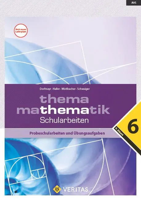 Cover: 9783705890916 | Thema Mathematik. Schularbeiten - 6. Klasse. Probeschularbeiten und... Cover: 9783705890916 | Thema Mathematik. Schularbeiten - 6. Klasse. Probeschularbeiten und...
