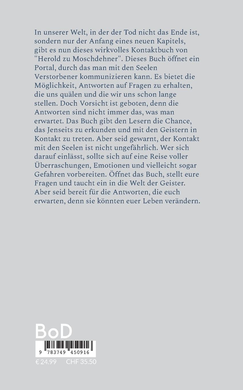 Rückseite: 9783749450916 | Das Kontaktbuch ins Jenseits | Herold Zu Moschdehner | Taschenbuch