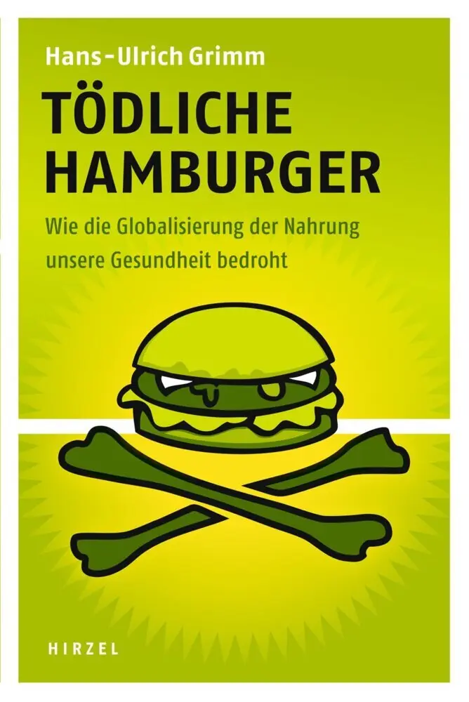 Cover: 9783777620916 | Tödliche Hamburger | Hans-Ulrich Grimm | Buch | 176 S. | Deutsch