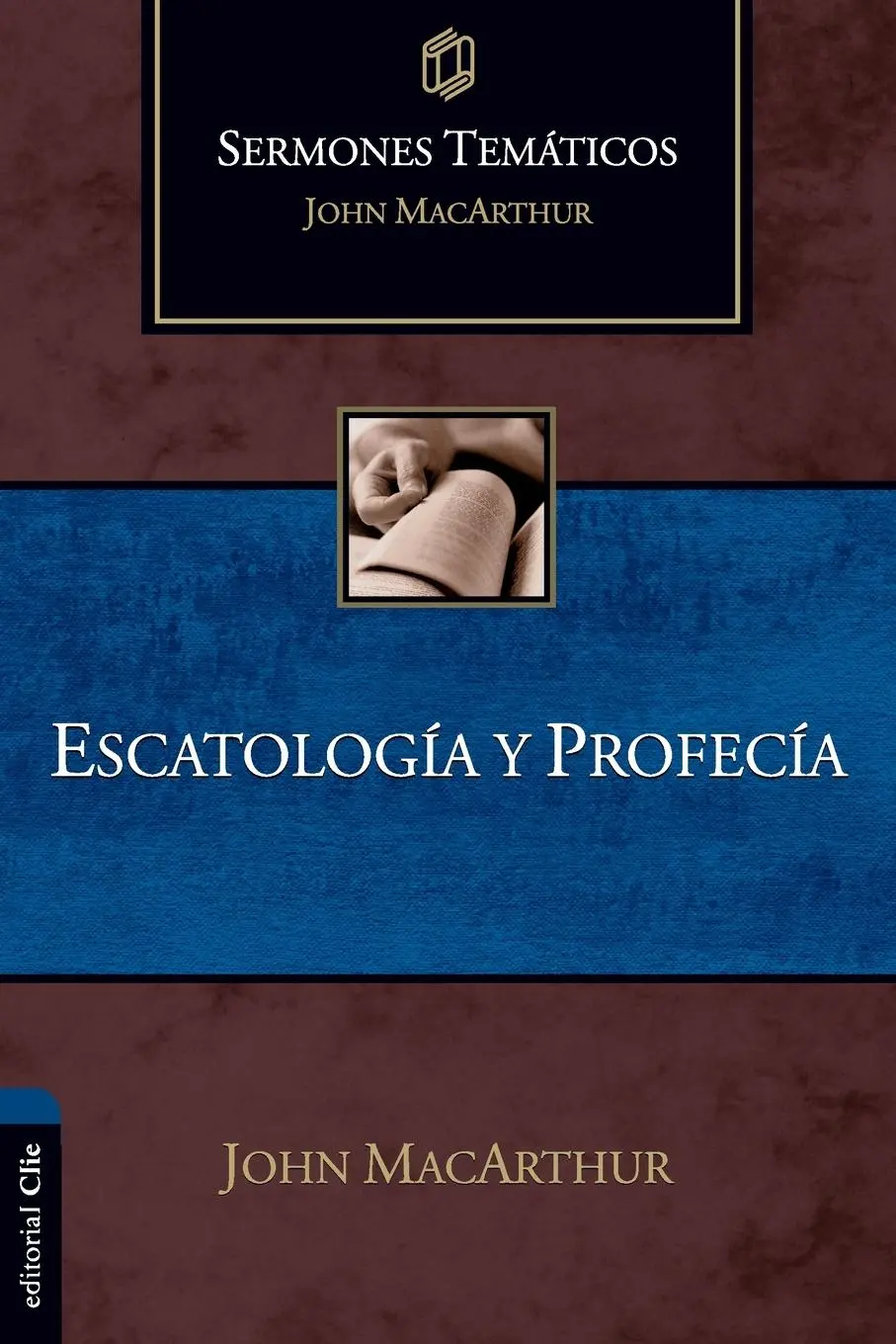 Cover: 9788418810916 | Escatología y Profecía | John F. Macarthur | Taschenbuch | Spanisch