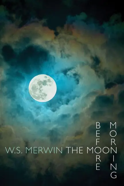Cover: 9781780371016 | Moon Before Morning | W. S. Merwin | Taschenbuch | Englisch | 2014