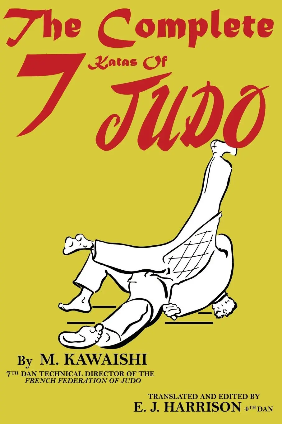 Cover: 9781961301016 | The Complete Seven Katas of Judo | Mikinosuke Kawaishi | Taschenbuch