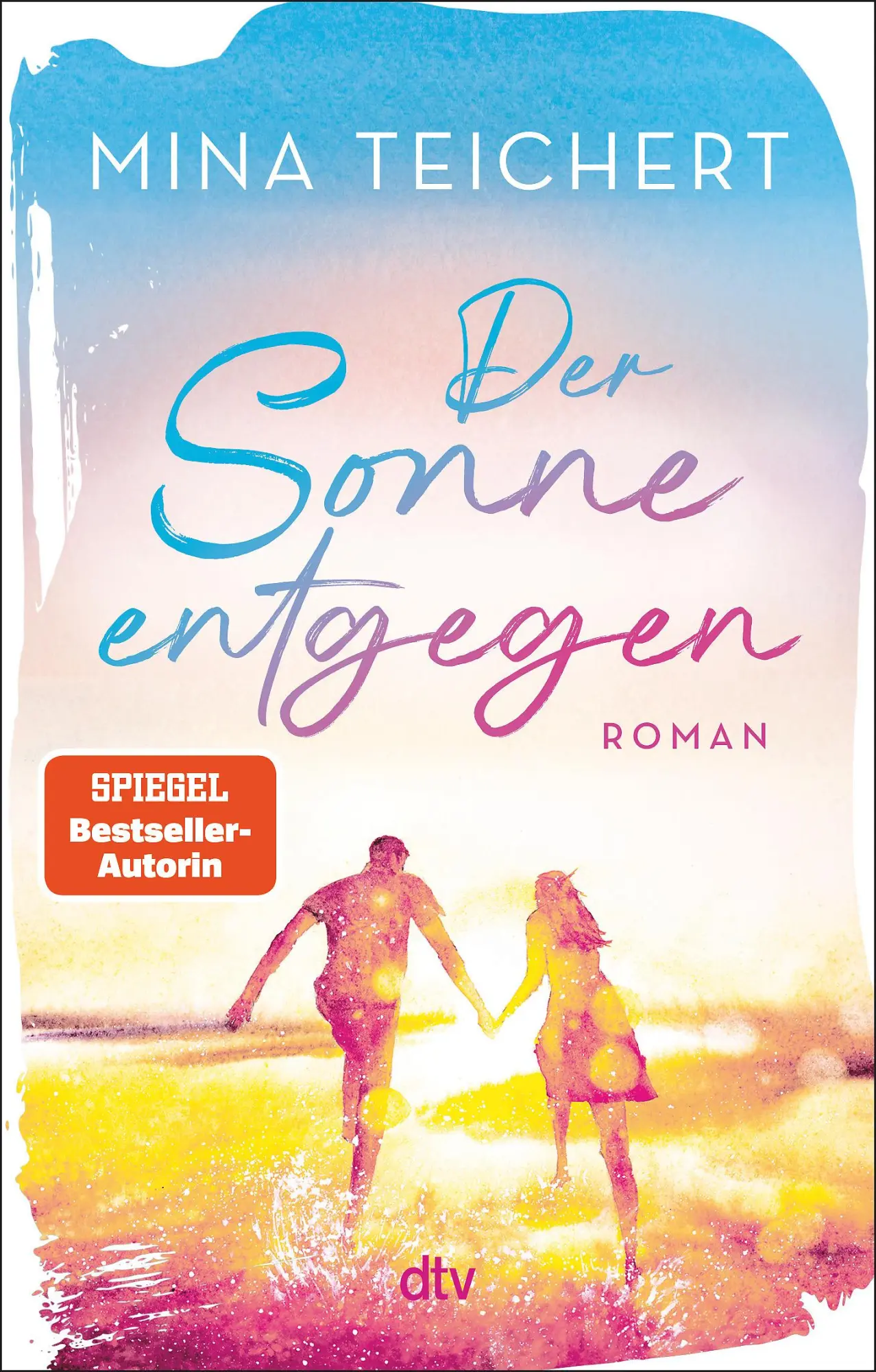 Cover: 9783423221016 | Der Sonne entgegen | Mina Teichert | Taschenbuch | 336 S. | Deutsch