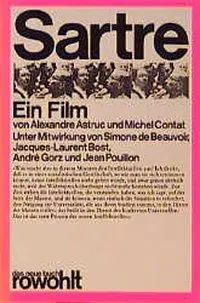 Cover: 9783499251016 | Sartre - Ein Film | Alexandre Astruc (u. a.) | Taschenbuch | Deutsch