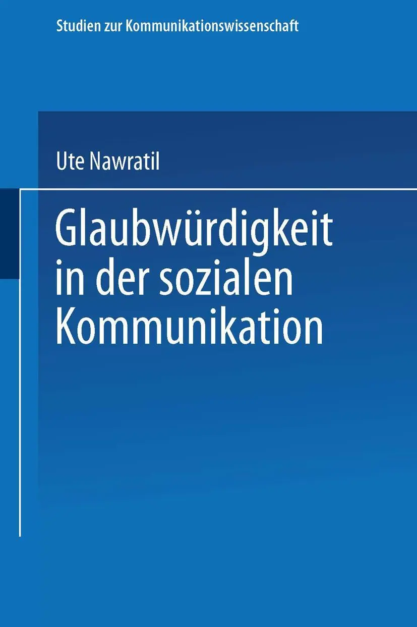 Cover: 9783531131016 | Glaubwürdigkeit in der sozialen Kommunikation | Ute Nawratil | Buch