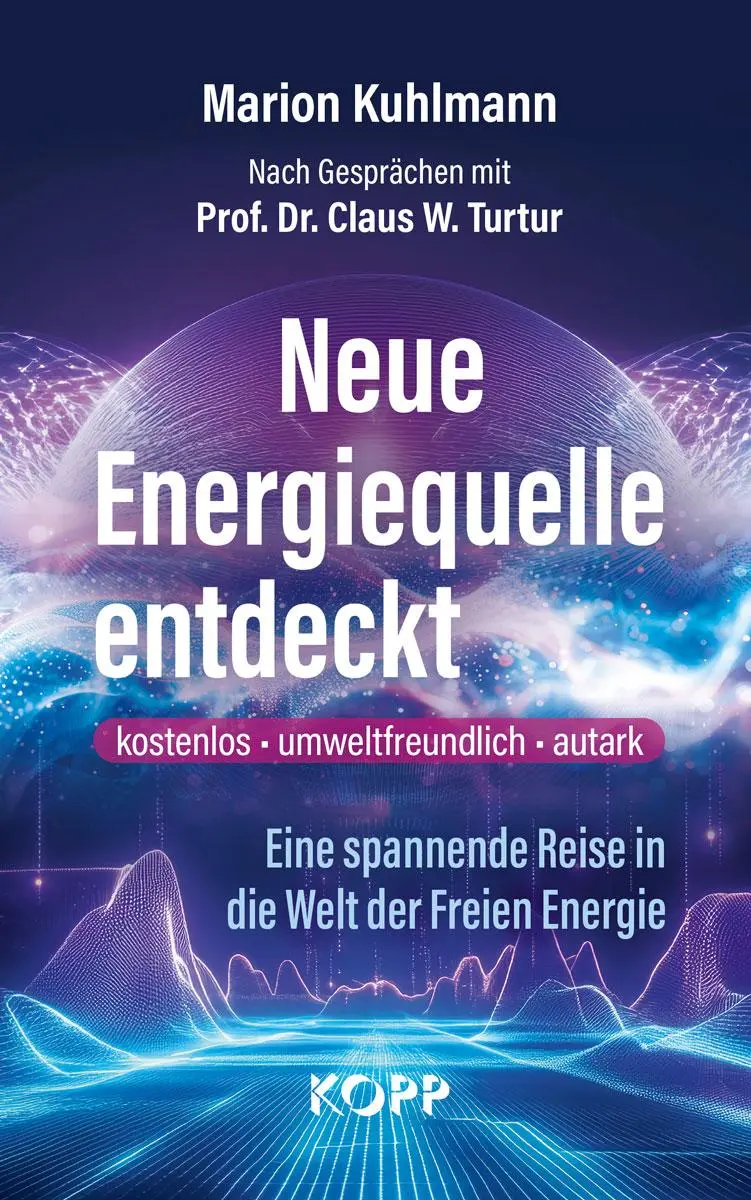 Cover: 9783989921016 | Neue Energiequelle entdeckt | Marion Kuhlmann (u. a.) | Buch | 160 S.