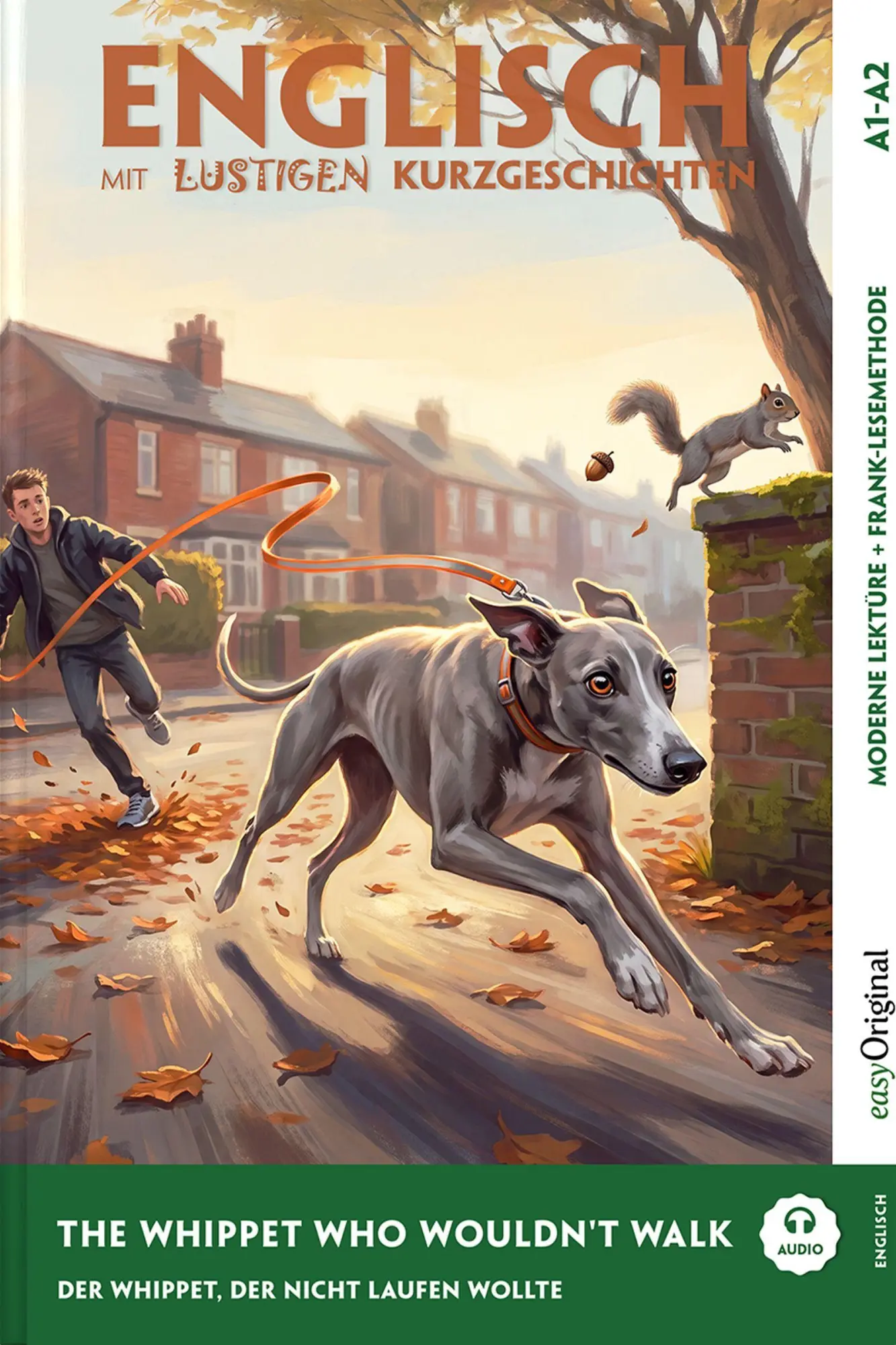 The Whippet Who Wouldn't Walk (+ Audio-Online) - Englisch lernen mit lustigen Kurzgeschichten (A1-A2) - Neuware