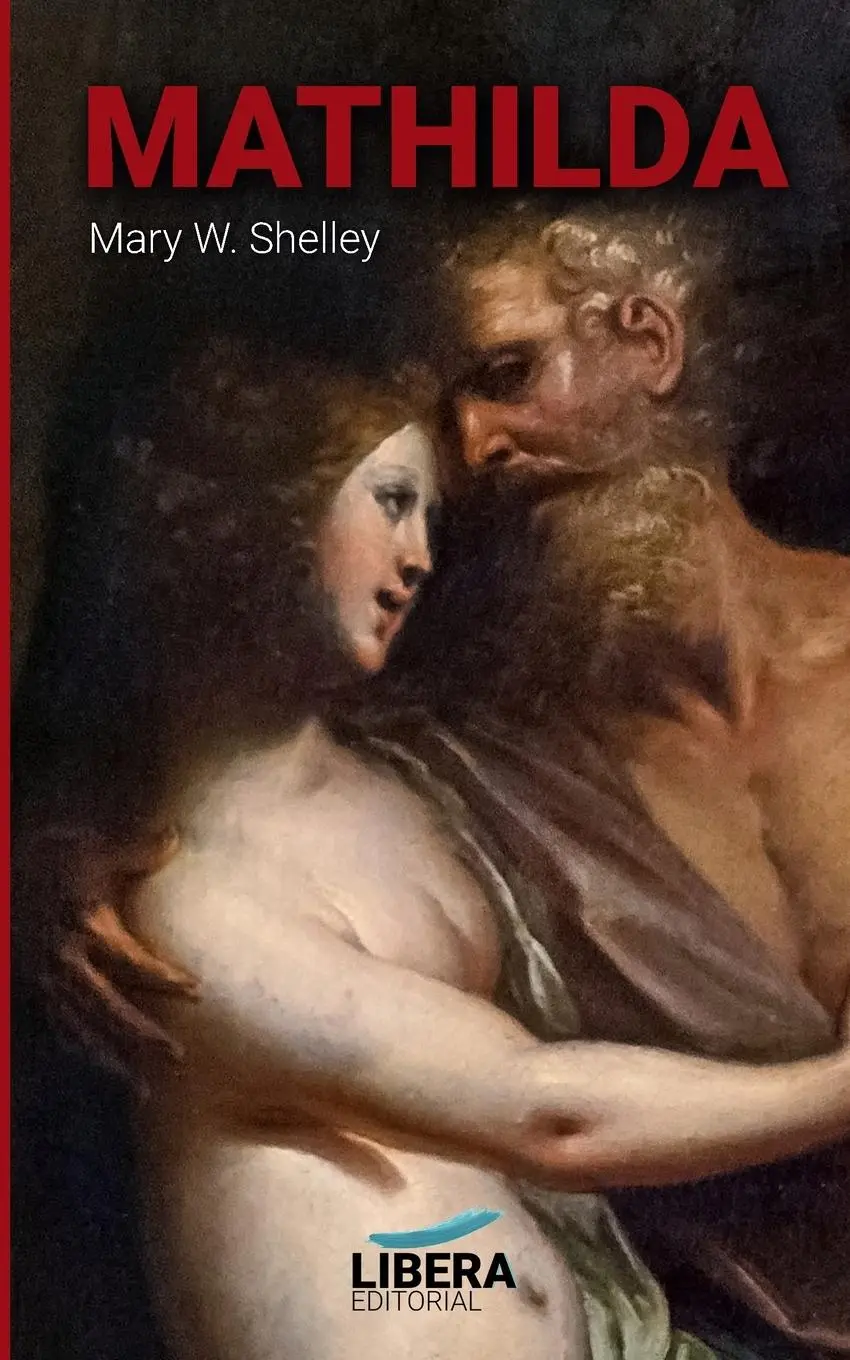 Cover: 9788418561016 | Mathilda | Mary Wollstonecraft Shelley | Taschenbuch | Spanisch | 2020