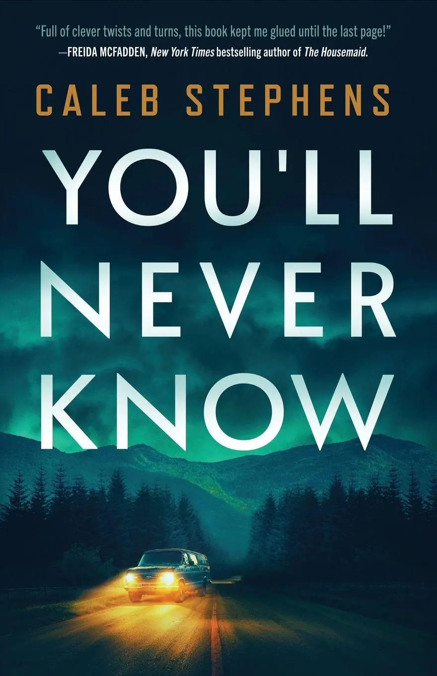 Cover: 9798991461016 | You'll Never Know | A Thriller | Caleb Stephens | Taschenbuch | 2025