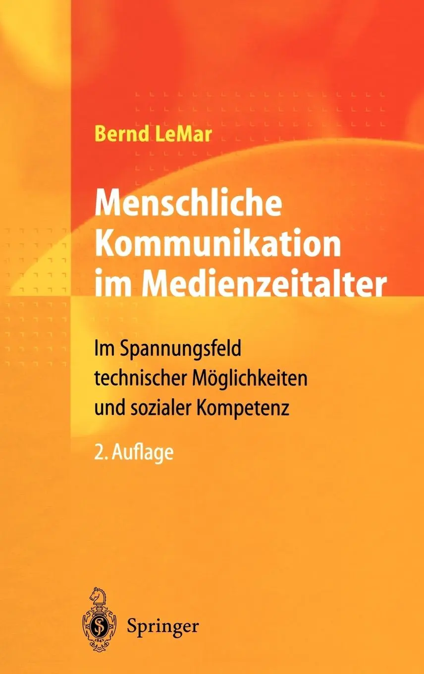 Cover: 9783540411116 | Menschliche Kommunikation im Medienzeitalter | Bernd Lemar | Buch | xi