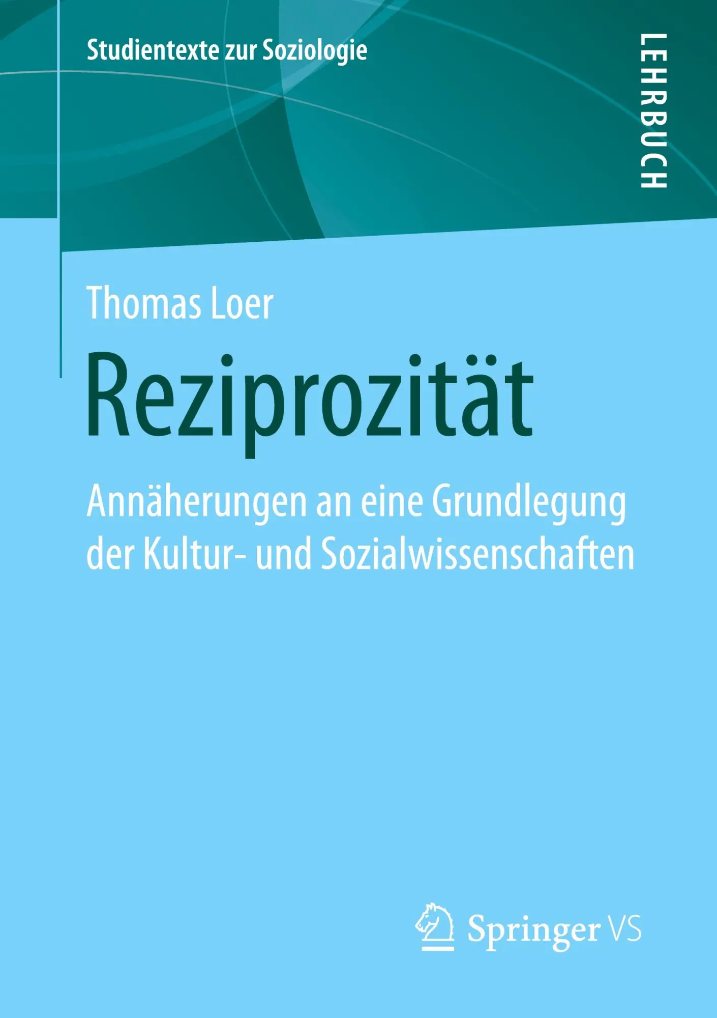 Cover: 9783658321116 | Reziprozität | Thomas Loer | Taschenbuch | Studientexte zur Soziologie