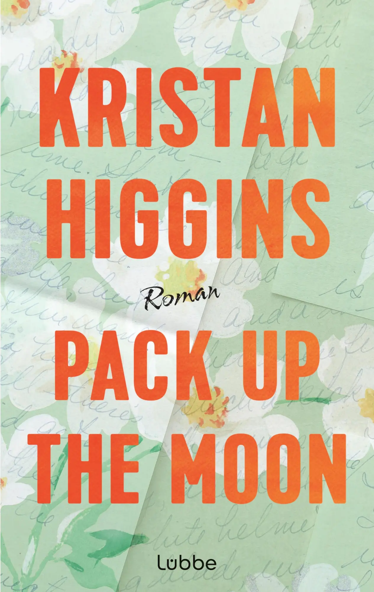 Cover: 9783757701116 | Pack Up the Moon | Kristan Higgins | Taschenbuch | 528 S. | Deutsch
