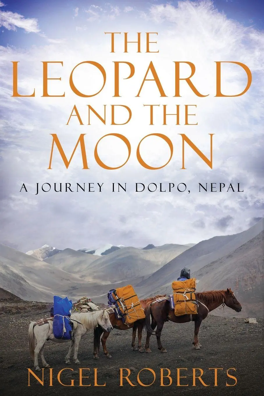 Cover: 9798992821116 | The Leopard and the Moon | A Journey in Dolpo, Nepal | Nigel Roberts