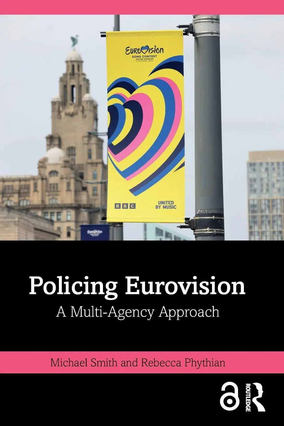 Cover: 9781032801216 | Policing Eurovision | A Multi-Agency Approach | Michael Smith (u. a.)
