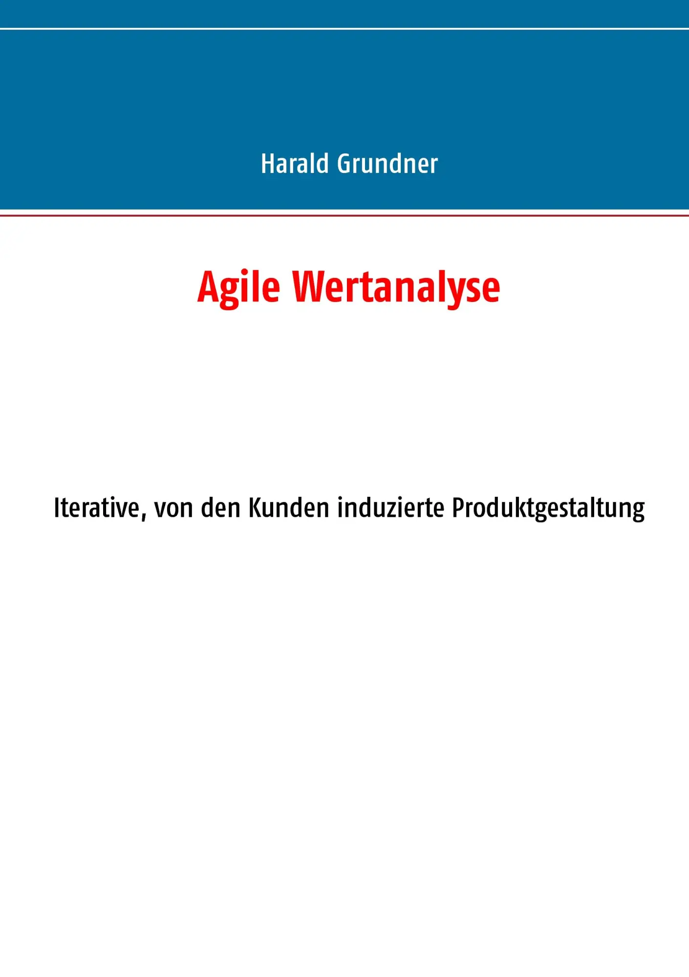 Cover: 9783744821216 | Agile Wertanalyse | Harald Grundner | Taschenbuch | 96 S. | Deutsch
