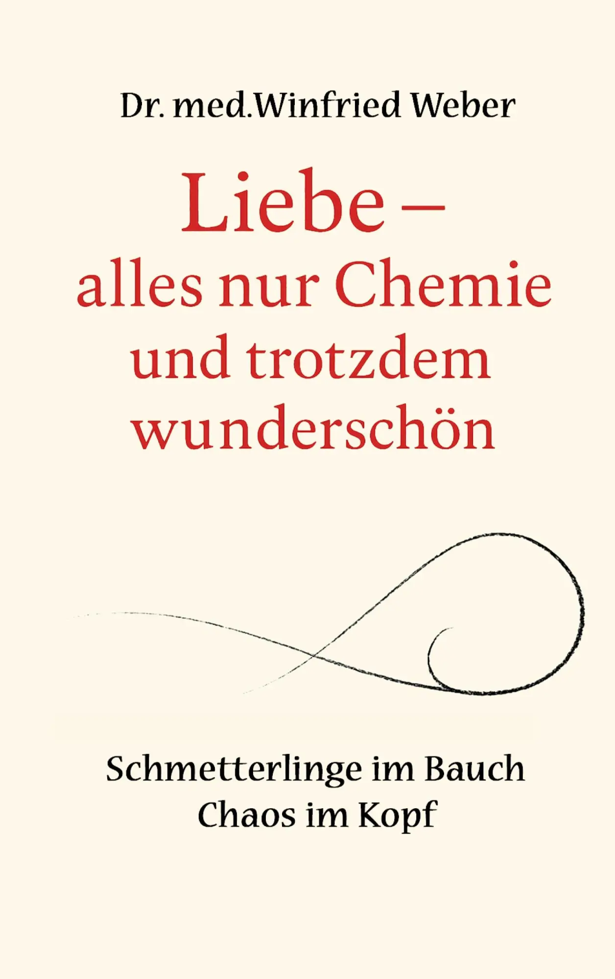 Cover: 9783819231216 | Liebe-alles nur Chemie und trotzdem wunderschön | Winfried Weber