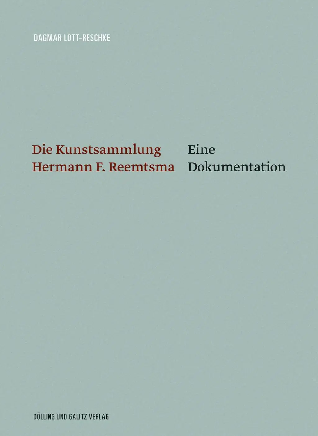 Cover: 9783862181216 | Die Kunstsammlung Hermann F. Reemtsma | Eine Dokumentation | Buch