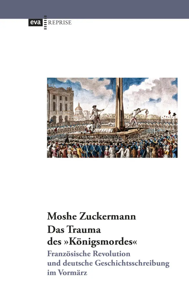 Cover: 9783863931216 | Das Trauma des "Königsmordes". Französische Revolution und deutsche...