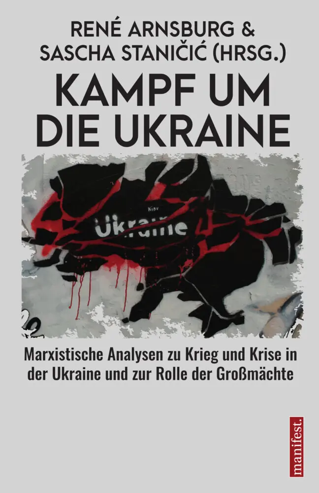 Cover: 9783961561216 | Kampf um die Ukraine | Sascha Stanicic | Buch | 244 S. | Deutsch